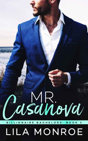 [Billionaire Bachelors 05] • Mr Casanova · Billionaire Bachelors · Book Five